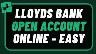 Lloyds Bank Open Account Online !