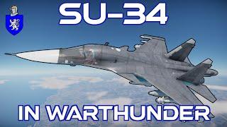 Su-34 In War Thunder : A Basic Review