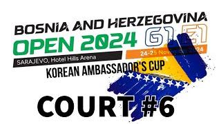 Bosnia and Herzegovina Open G1/E1 - Sarajevo 2024 | Court 6