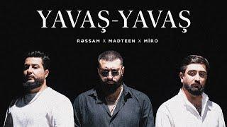 Rəssam x MadTeen x Miro - Yavaş-Yavaş (Prod. by SarkhanBeats)