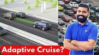 Adaptive Cruise Control System - Making Driving Easy - Explained