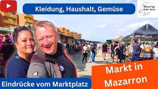 Markt in Puerto de Mazarron - Kleidung, Haushalt und Gemüse viele Eindrücke