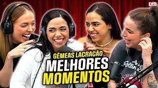 GÊMEAS LACRAÇÃO - MELHORES MOMENTOS NO PODDELAS