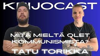 Liberaalipuolueen jäsensihteeri: Tatu Torikka: Mitä mieltä olet kommunismista? | Keijocast #82