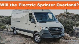 Will the electric Sprinter Overland?