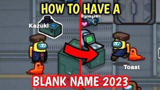 How to Make an INVISIBLE Name (Blank Name) on Among Us 2023 | Works on Classic and Hide & Seek mode