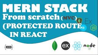 Protected route react front  end - mongodb express react node js - PART 21