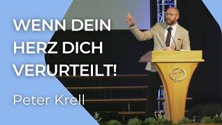 Wenn dein Herz dich verurteilt! | 1. Johannes 3,19-20 l Peter Krell