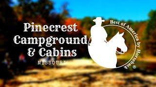 Pinecrest Campground and Cabins - MO