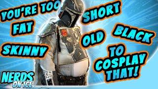 Nerds On Ice! | YOU'RE TOO FAT TO COSPLAY THAT! | GATEKEEPING & THE DARK SIDE OF COSPLAY