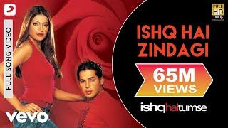 Ishq Hai Zindagi Full Video - Ishq Hai Tumse|Bipasha Basu, Dino|Udit Narayan, Alka Yagnik