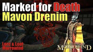 Writ for Mavon Drenim - Morag Tong Quest | Lore & Loot: Morrowind