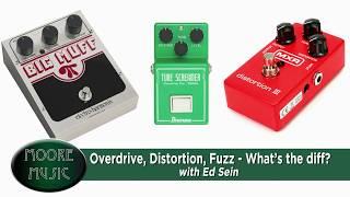 Overdrive, Distortion, Fuzz - What's The Diff?