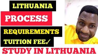 STUDY IN LITHUANIA|PROCESS, DEADLINE, FEES, REQUIREMENTS.