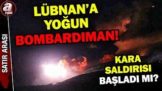 İsrail-Lübnan sınırı yanıyor! İsrail: Hizbullah roketatarlarını vurduk | A Haber