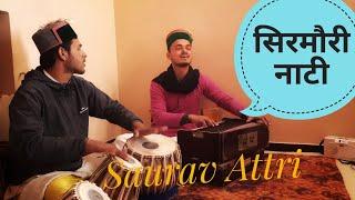 Nayin Aaona tere Aangne, Pani re Dive | Saurav Attri | Sirmauri Nati | Nati on Tabla |