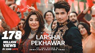 Larsha Pekhawar | Ali Zafar ft. Gul Panra & Fortitude Pukhtoon Core | Pashto Song