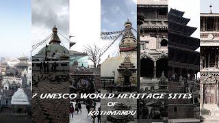 7 UNESCO World Heritage Sites of KATHMANDU VALLEY