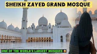 How To Visit Sheikh Zayed Grand Mosque - Abu Dhabi Travel Guide