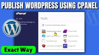 How to publish wordpress website using cpanel 2024