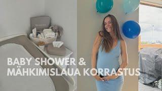 raseduse unetus, kuidas korrastasin mähkimislaua ning baby shower'i muljed.  | 38 nädalat rase