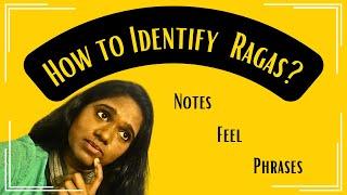 How to Identify Carnatic Ragas in movie songs:  A Beginner's Guide to Understanding Ragas  #isai