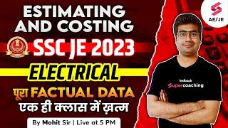 SSC JE 2023 Electrical Classes | Estimating and Costing Marathon | SSC JE 2023 CBT-1 | By Mohit Sir