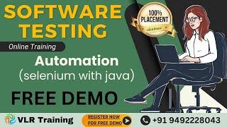 Automation Selenium with Java | Software Testing Training FREE Demo | VLR - 9492228043