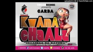 Gariba Yaronzamani - Kwamachala (Prod. By LeetyCreation)