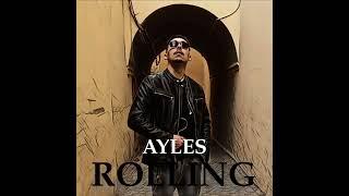 AYLES - Rolling (Music Audio)