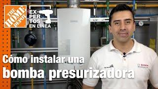 INSTALACION DE BOMBA PRESURIZADORA | Plomería | The Home Depot Expertos