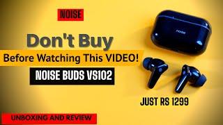 Noise Buds vs 102 unboxing and review | These TWS comes Under 1300/-  ft