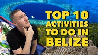 Discover Belize's Top 10 Must-Try Adventures