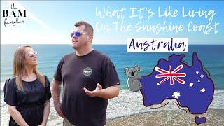 What It's Like Living On The Sunshine Coast | Australia