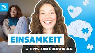 Einsamkeit überwinden mit 4 einfachen Tipps