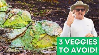 Don't Plant These 3 Veggies If ...