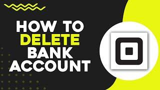 How To Delete Bank Account from Square (Easiest Way)