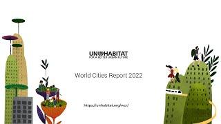 World Cities Report 2022 teaser