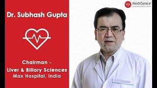 Dr. Subhash Gupta, Chairman - Center for Liver & Biliary Sciences, Max Hospital on Liver Transplant