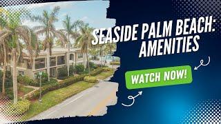 Seaside Palm Beach Amenities