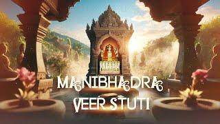 Shree Manibhadraveer Stuti