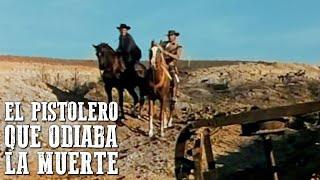 El pistolero que odiaba la muerte | PELÍCULA DEL OESTE | El mejor western | Vaqueros