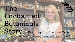 Botanical Living with Kim A Gardening Story