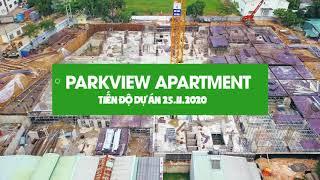 PARKVIEW APARTMENT TIẾN ĐỘ DỰ ÁN MỚI NHẤT (25/11/2020)