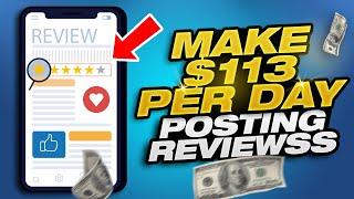 Make $113 Per Day Posting Reviews On NEW WEBSITE! Get Paid To Review | Make Money Online 2022