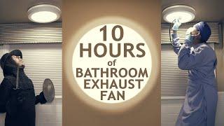 10 Hours of Bathroom Exhaust Fan for ASMR, Relaxation & Sleep