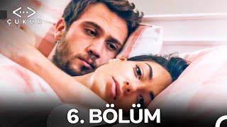 Çukur 6. Bölüm