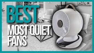  TOP 5 Best Quietest Fans for Home |