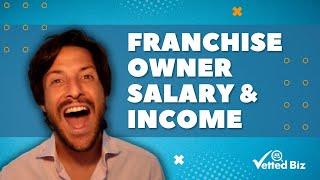 6 Ways To Find Out The Franchise Owner Salary & Income