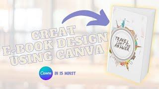 How to create an attractive E Book Cover Design using Canva #EbookDesign #CanvaTutorial